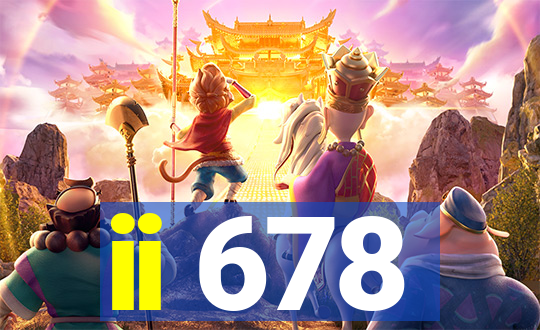 ii 678